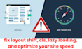 fix layout shift, cls, lazy loading, and optimize your site speed