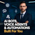 create ai agents, custom chatbot and be your ai consultant
