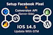 set up facebook conversion API, GTM, ga4 and capi