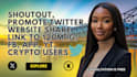 shoutout promote twitter website share link to 120m ig fb app yt crypto users