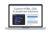 custom HTML, CSS, and js solutions