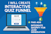 create interactive quiz funnel, paid ads integrate shopify for lead generation