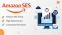 amazon ses creation, setup and  SMTP integration for email marketing