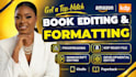 do book editing, amazon kdp book formatting, book proofreading, kdp publishing