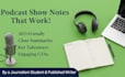 craft professional podcast show notes for your episodes