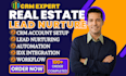real estate boomtown crm gohighlevel automation pipedrive hubspot lead nurture