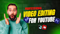 professionally edit videos, youtube video editing
