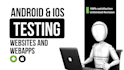 do user testing and quality assurance for your website and mobile app
