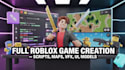 create full roblox games with custom scripts vfx maps UI UX 3d models and weapon
