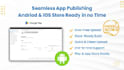 publish upload update the android and ios app on the google play and apple