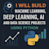 build machine learning, deep learning, ai,and data science projects using python