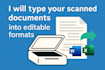 type scanned documents, pdfs, or images into editable word or excel files