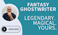 ghostwrite your fantasy fiction novel