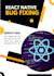 fix bugs in your react, react native and expo app