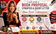 write a professional book proposal synopsis and query letter for book submission