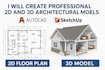 create professional 2d, 3d architectural models in autocad, sketchup