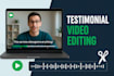 edit your testimonial videos professionally
