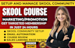 setup and manage skool online course, skool community membership, might network