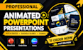 design animated powerpoint presentations, pitch decks, google slides, canva