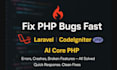 help with expert PHP debugging for laravel and codeigniter