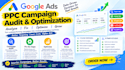 audit and optimize google ads PPC campaign as an expert