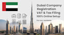 do your dubai company registration or vat registration and tax filing in dubai