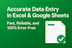 do accurate data entry in excel or google sheets
