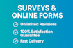 create google forms, jot form, typeform and online survey