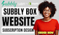 design subbly website subbly subscription box or membership store develop subbly