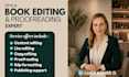 proofread, copy and line edit manuscript book, memoir, novel fiction book editor