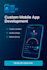 develop your custom cross platform mobile app, ios and android