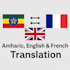 do professional amharic, english, and french translation