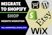 clone migrate wix ecwid etsy to your shopify website full data transfer