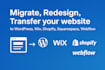 migrate, redesign, transfer your website to wordpress, wix, shopify, squarespace