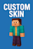 create unique and personalized minecraft skins