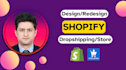 build shopify store design, dropshipping store, build shopify website