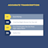 provide fast and accurate transcription services