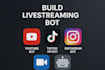 build livestreaming bot, youtube bot,tiktok API bot, instagram bot, uploader bot