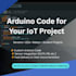write custom arduino code for your iot sensor project