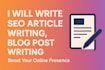 write SEO article writing, blog post writing or content writing