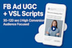 write fb ad ugc and in feed vsl scripts