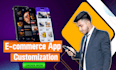 customize and redesign your e commerce android app professionally