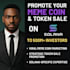 promote your solana meme coin to 500m investors and  meme coin project