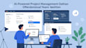 do ai powered project management setup and automation