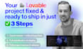 fix and make your lovable project ready to ship
