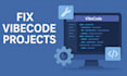 fix your vibecode bugs and errors in replit, lovable, etc