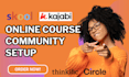 setup skool online course skool community circle so kajabi mighty networks