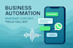 build a whatsapp bot or twilio call bot for your business
