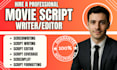 write and edit movie script screenplay treatment script coverage screenwriter
