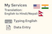 provide english to hindi and nepali translation, data entry, typing